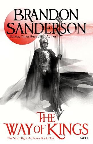 The Way Of Kings Part Two By Brandon Sanderson Waterstones