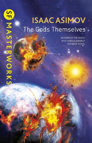 The Gods Themselves - S.F. Masterworks (Paperback)