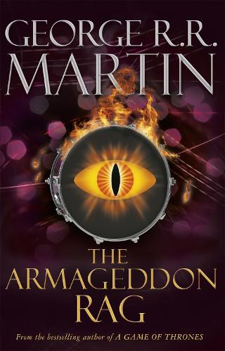 The Armageddon Rag - George R.R. Martin