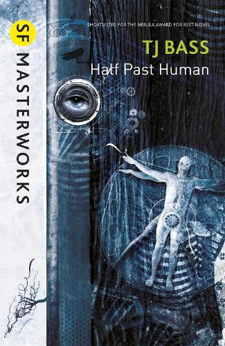 Half Past Human - S.F. Masterworks (Paperback)