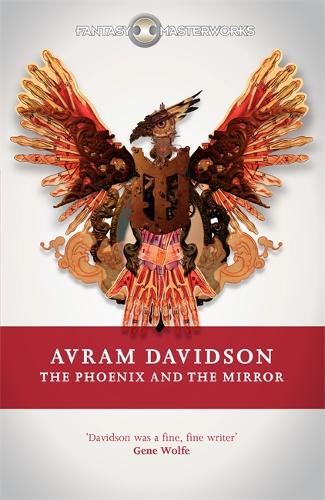 The Phoenix and the Mirror - Fantasy Masterworks (Paperback)