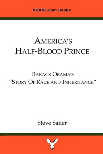 America's Half-Blood Prince: Barack Obama's "Story of Race and Inheritance" (Paperback)