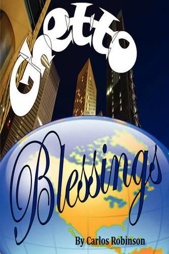 Ghetto Blessings (Paperback)