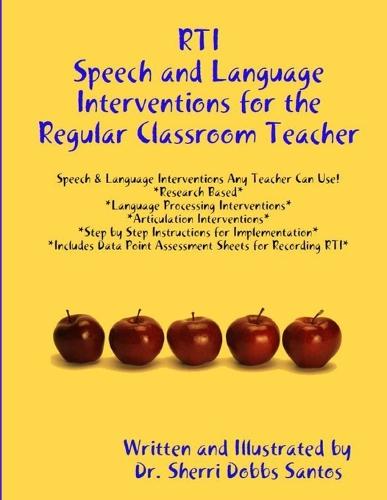 RTI: Speech and Language Interventions for the Regular Classroom Teacher (Paperback)