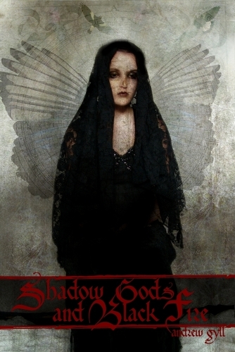 Shadow Gods and Black Fire (Paperback)