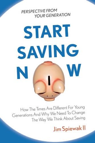 Start Saving Now (Paperback)