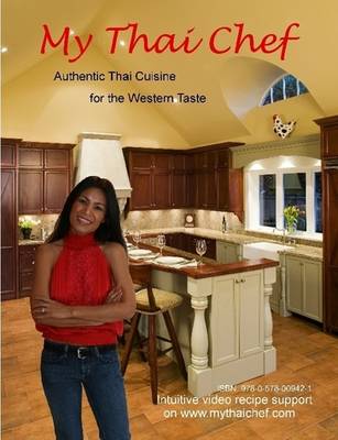 My Thai Chef - Authentic Thai Cuisine for the Western Taste (Paperback)