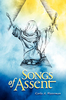 Songs of Assent (Paperback)