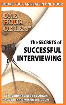 The Secrets of Successful Interviewing (Paperback)