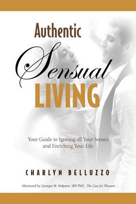 Authentic Sensual Living (Paperback)