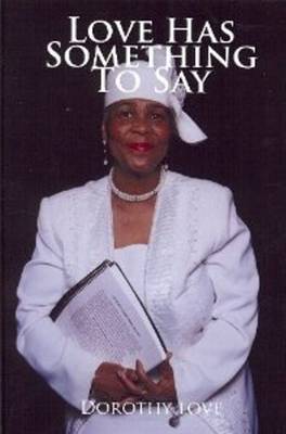 Love Has Something to Say (Paperback)