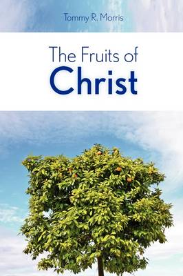 The Fruits of Christ (Paperback)