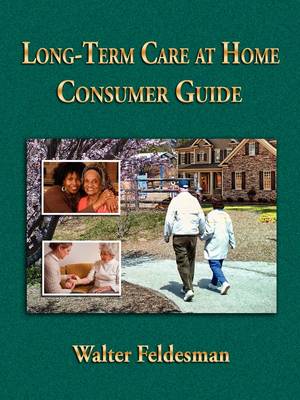 Long-term Care at Home Consumer Guide (Paperback)