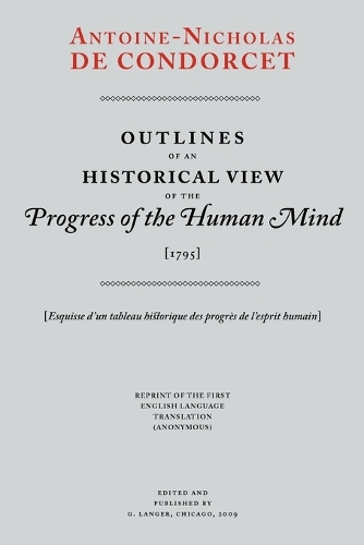 Outlines of an Historical View of the Progress of the Human Mind (Paperback)