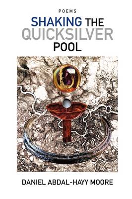 Shaking the Quicksilver Pool / Poems (Paperback)