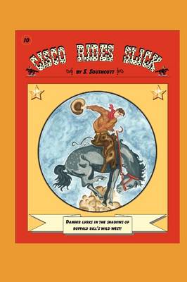 Cisco Rides Slick (Paperback)