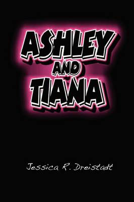 Ashley and Tiana (Paperback)