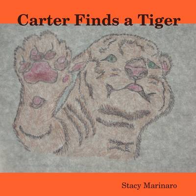 Carter Finds a Tiger (Paperback)
