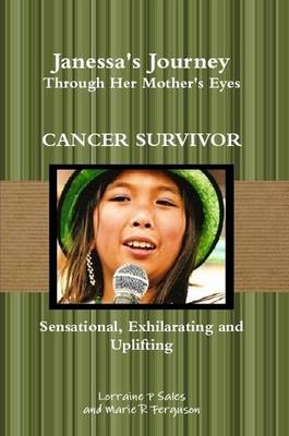 Janessa's Journey Through Her Mother's Eyes (Paperback)