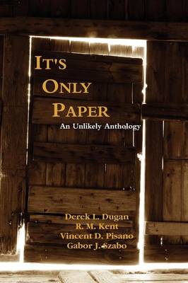 It's Only Paper: An Unlikely Anthology (Paperback)