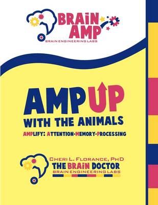Amp Up with the Animals: Amplify Attention-Memory-Processing (Paperback)