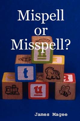 Mispell or Misspell? (Paperback)