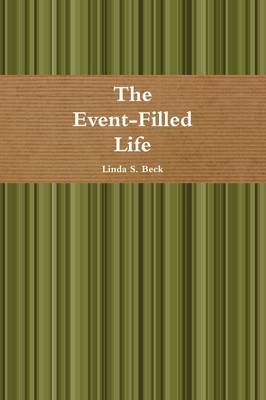 The Event-Filled Life (Paperback)