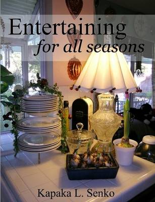 Entertaining for All Seasons (Paperback)