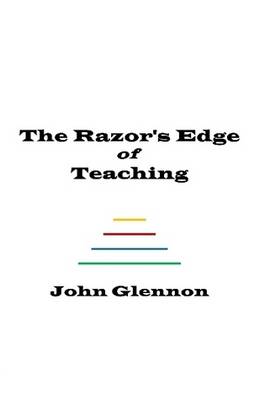 The Razor's Edge of Teaching (Paperback)