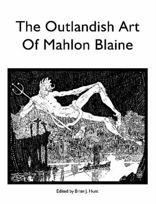 The Outlandish Art of Mahlon Blaine (Paperback)