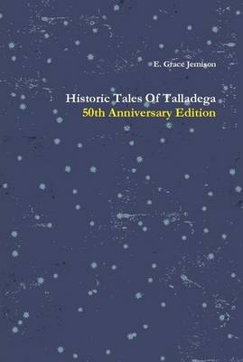 Historic Tales of Talladega (Hardback)