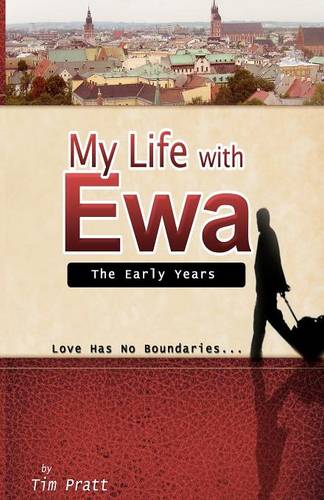 My Life with Ewa: The Early Years (Paperback)