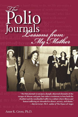 The Polio Journals: Lessons from My Mother (Paperback)