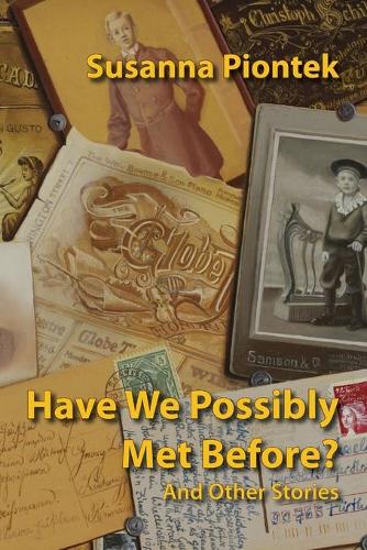 Have We Possibly Met Before? And Other Stories (Paperback)