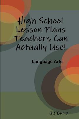 High School Lesson Plans Teachers Can Actually Use! (Paperback)