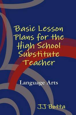 Basic Lesson Plans for the High School Substitute Teacher (Paperback)