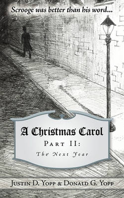 A Christmas Carol Part II: The Next Year (Paperback)