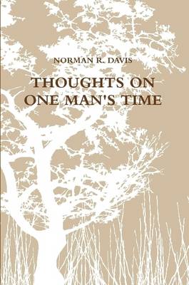 Thoughts on One Man's Time (Paperback)
