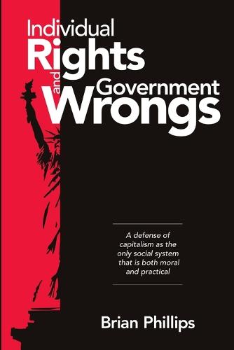 Individual Rights and Government Wrongs (Paperback)