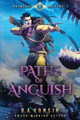 Primeval Origins: Paths of Anguish (Paperback)
