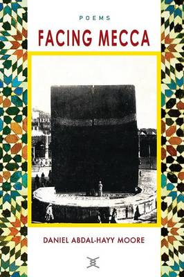 Facing Mecca / Poems (Paperback)