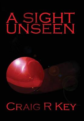 A Sight Unseen (Hardback)