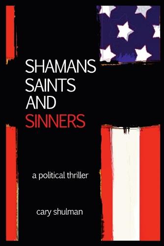 Shamans Saints and Sinners (Paperback)