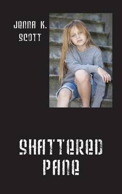 Shattered Pane (Hardback)