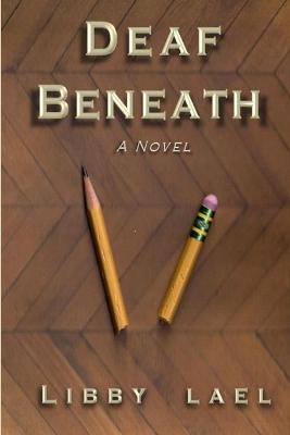 Deaf Beneath (Paperback)