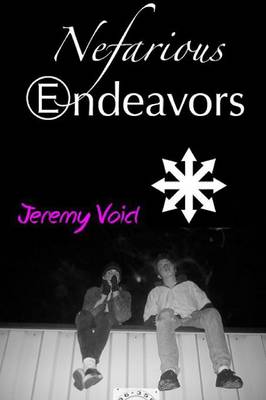 Nefarious Endeavors (Paperback)