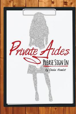 Private Aides Please Sign in (Paperback)