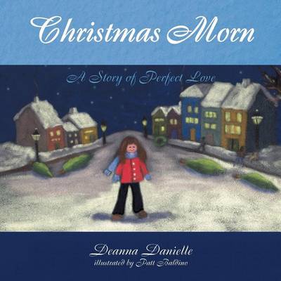 Christmas Morn, a Story of Perfect Love (Paperback)
