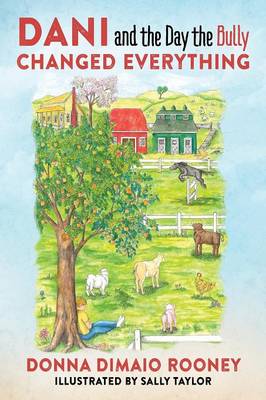 Dani and the Day the Bully Changed Everything (Paperback)