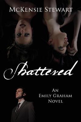 Shattered: An Emily Graham Novel (Paperback)